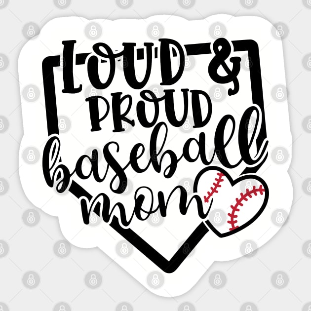 Loud And Proud Baseball Mom Cute Sticker by GlimmerDesigns
